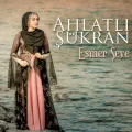 Ahlatlı Şükran